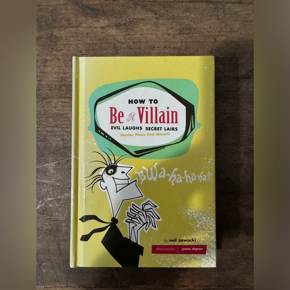 How to be a Villain book by Neil Zawacki